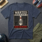 Wanted Dead Or Alive $500 Reward T-Shirt