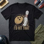 I'd Hit That T-Shirt
