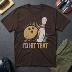 I'd Hit That T-Shirt