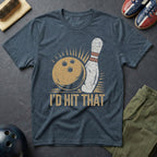 I'd Hit That T-Shirt