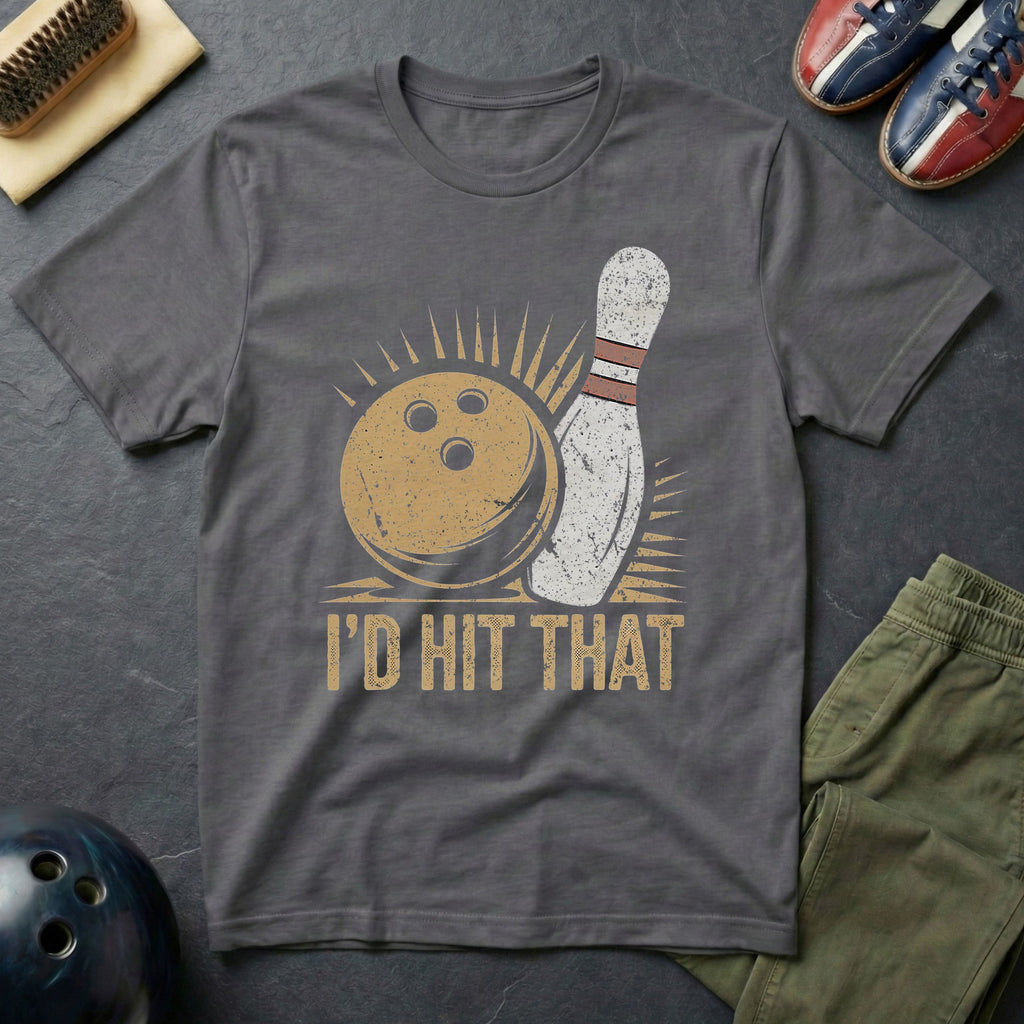I'd Hit That T-Shirt