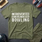 Introverted But Willing To Discuss Bowling T-Shirt