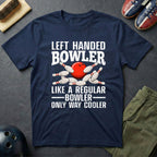 Left Handed Bowler T-Shirt