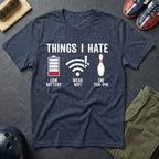 The Things I Hate T-Shirt