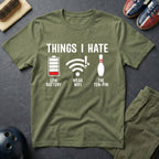 The Things I Hate T-Shirt
