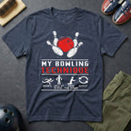 My Bowling Technique, Bowl, Yell, Pray, Repeat T-Shirt