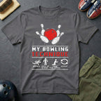 My Bowling Technique, Bowl, Yell, Pray, Repeat T-Shirt