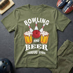 Bowling And Beer Therefore I'm Here T-Shirt