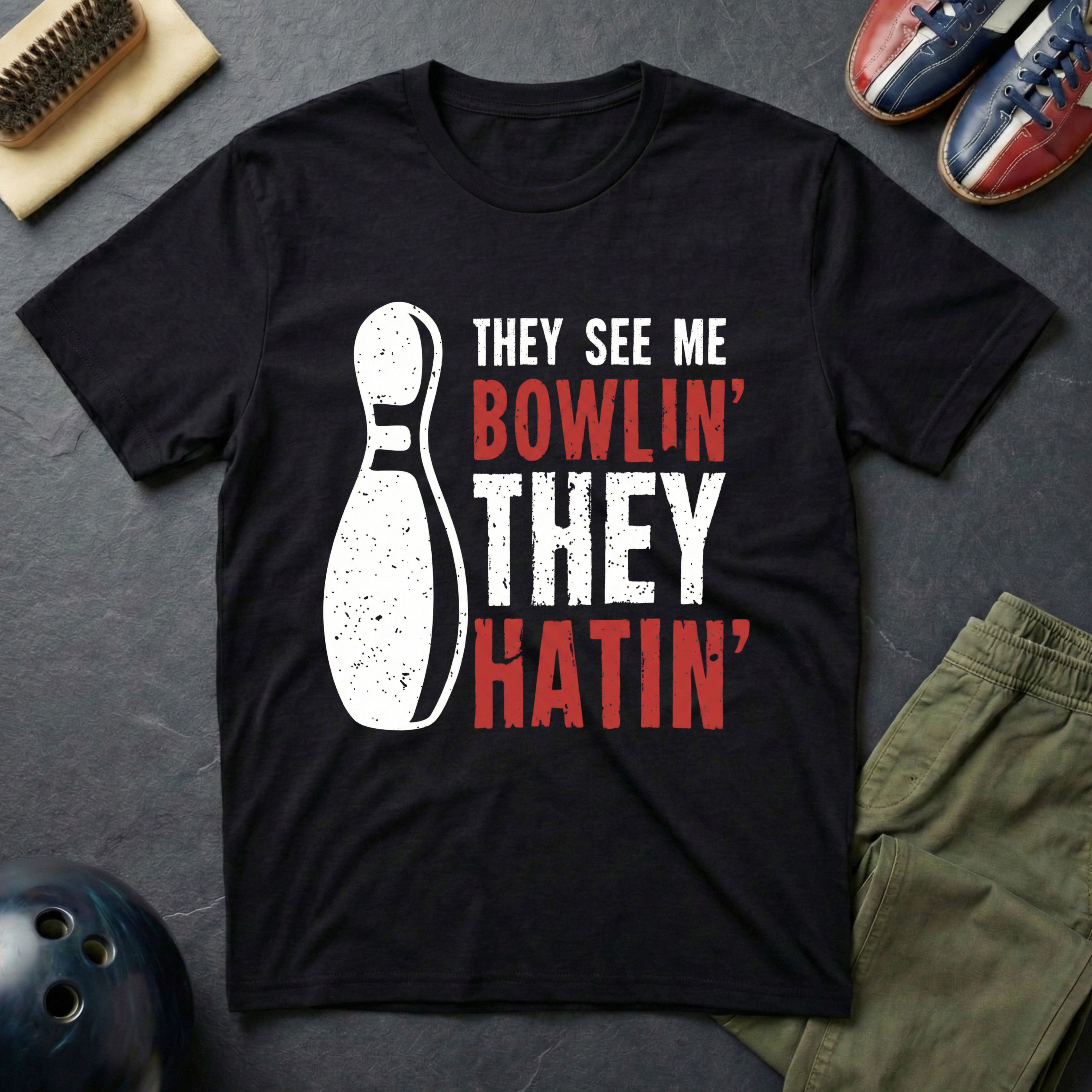 They See Me Bowlin' They Hatin' T-Shirt