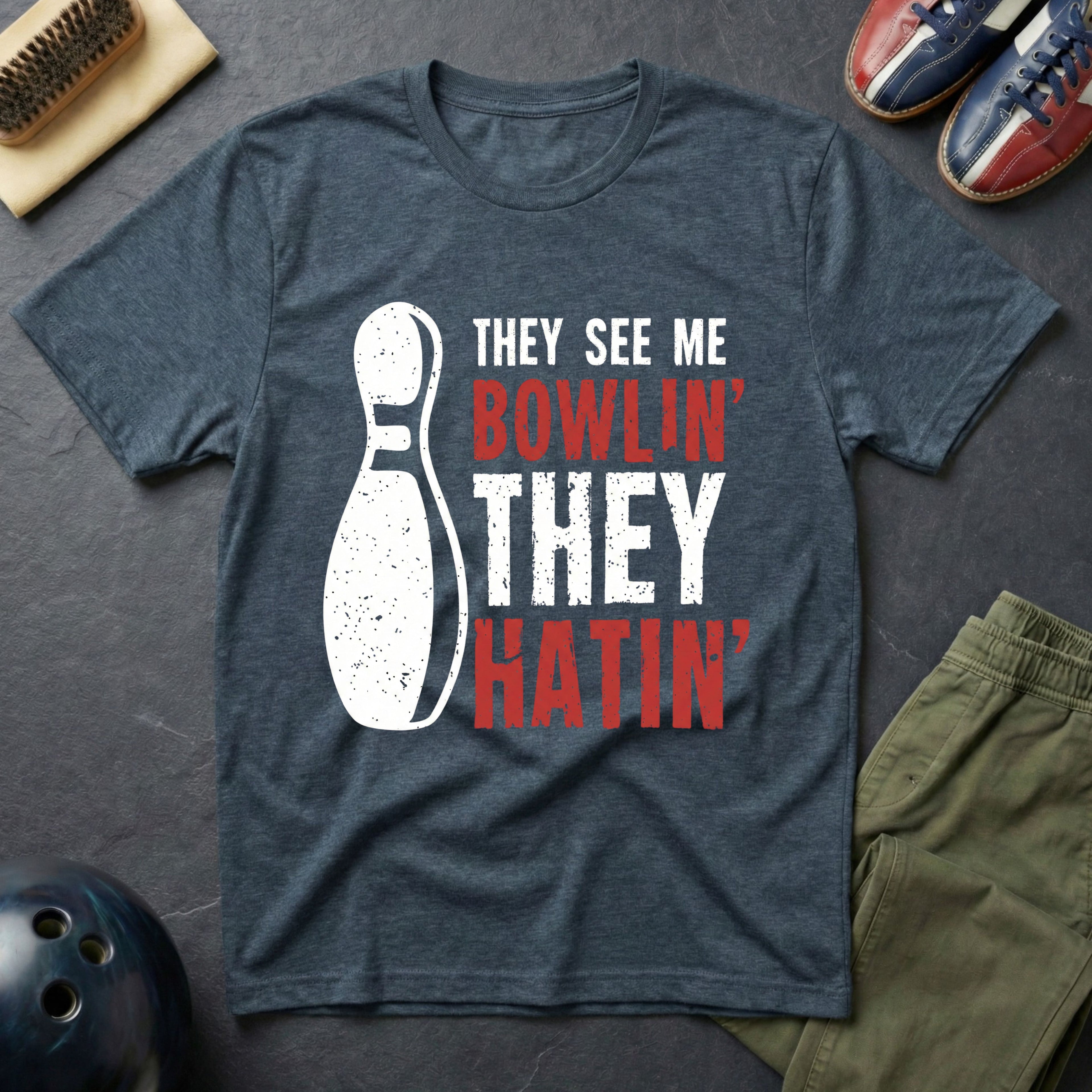 They See Me Bowlin' They Hatin' T-Shirt