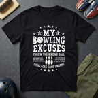 My Bowling Excuses T-Shirt