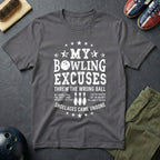 My Bowling Excuses T-Shirt