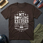 My Bowling Excuses T-Shirt