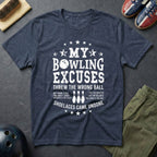 My Bowling Excuses T-Shirt