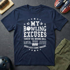 My Bowling Excuses T-Shirt