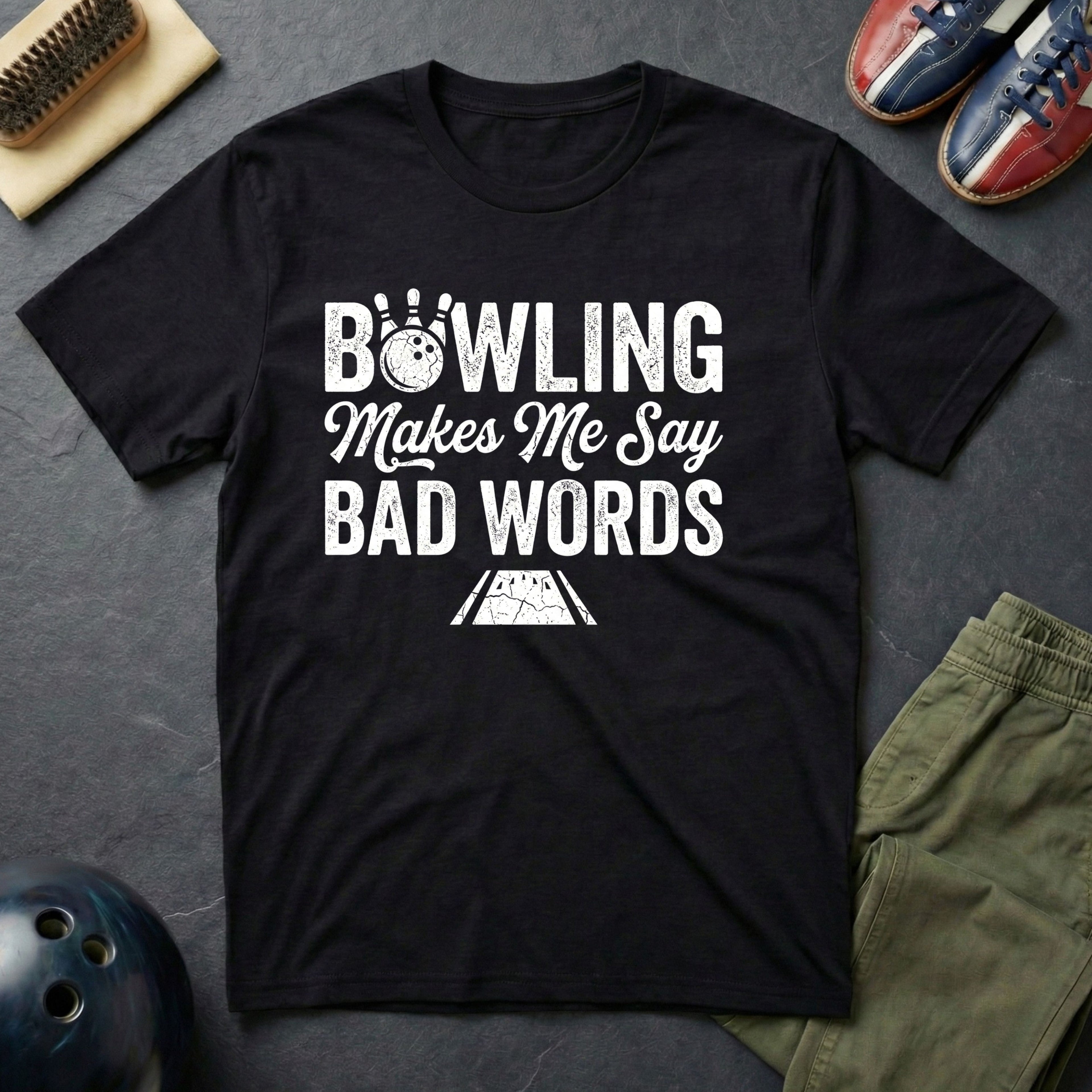 Bowling Make Me Say Bad Words T-Shirt