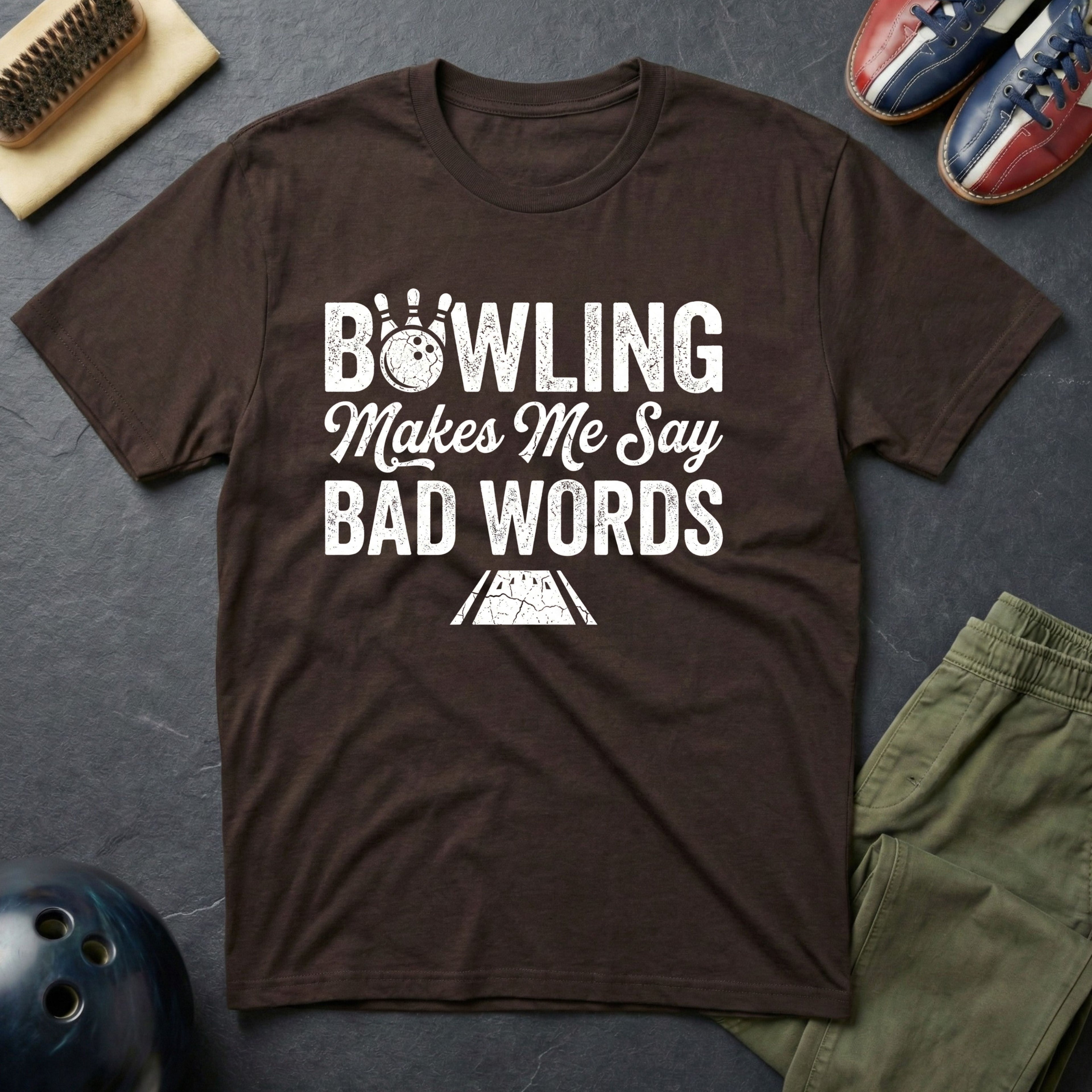 Bowling Make Me Say Bad Words T-Shirt