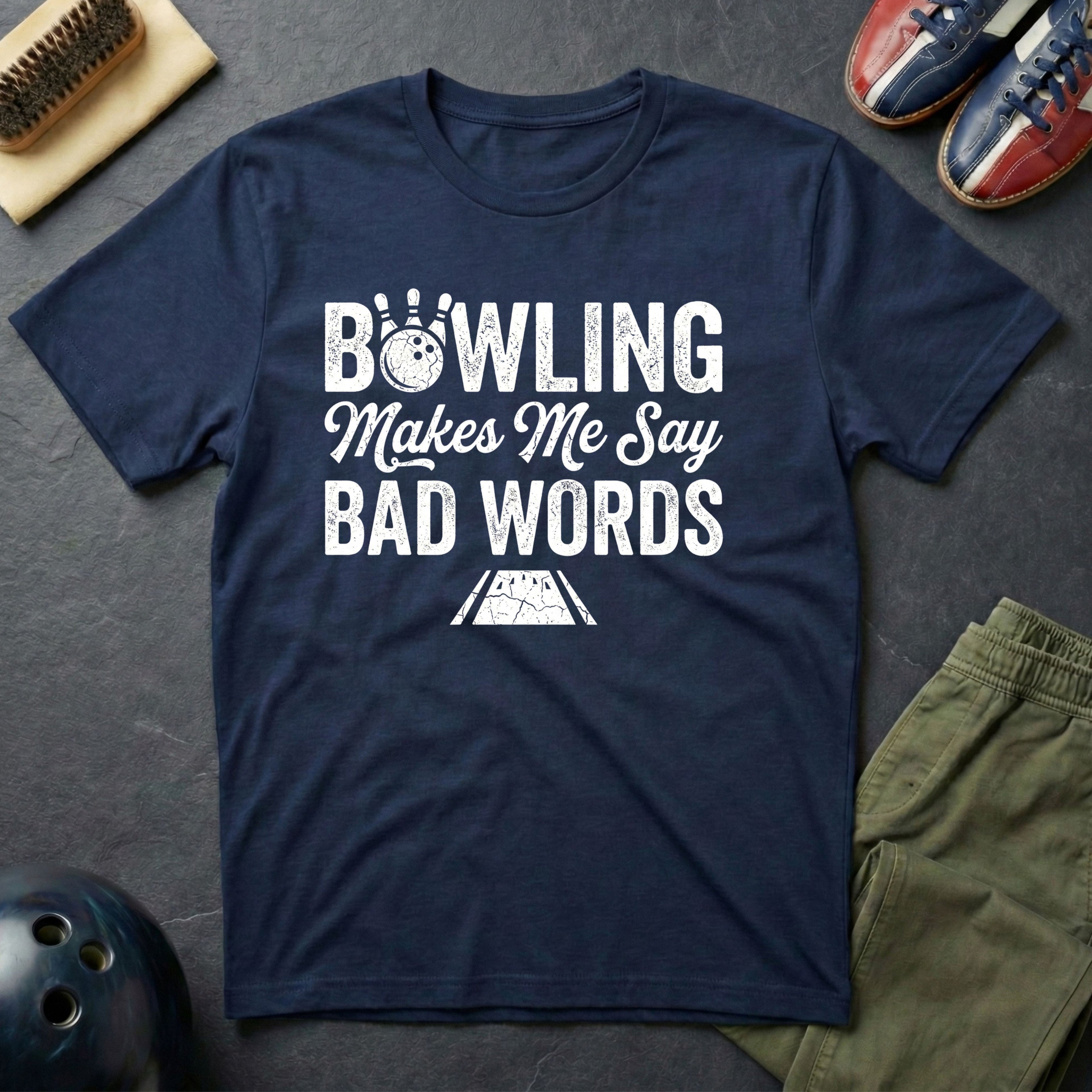 Bowling Make Me Say Bad Words T-Shirt