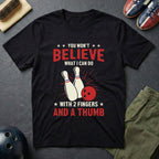 You Won't Believe T-Shirt