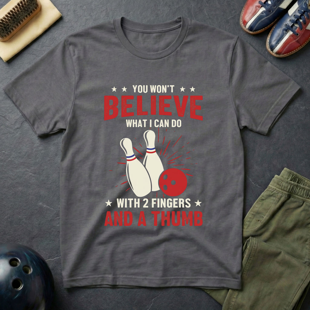 You Won't Believe T-Shirt