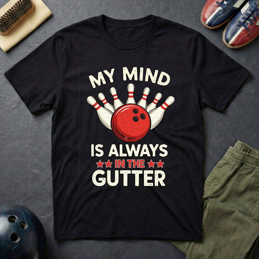 My Mind Is Always In The Gutter T-Shirt