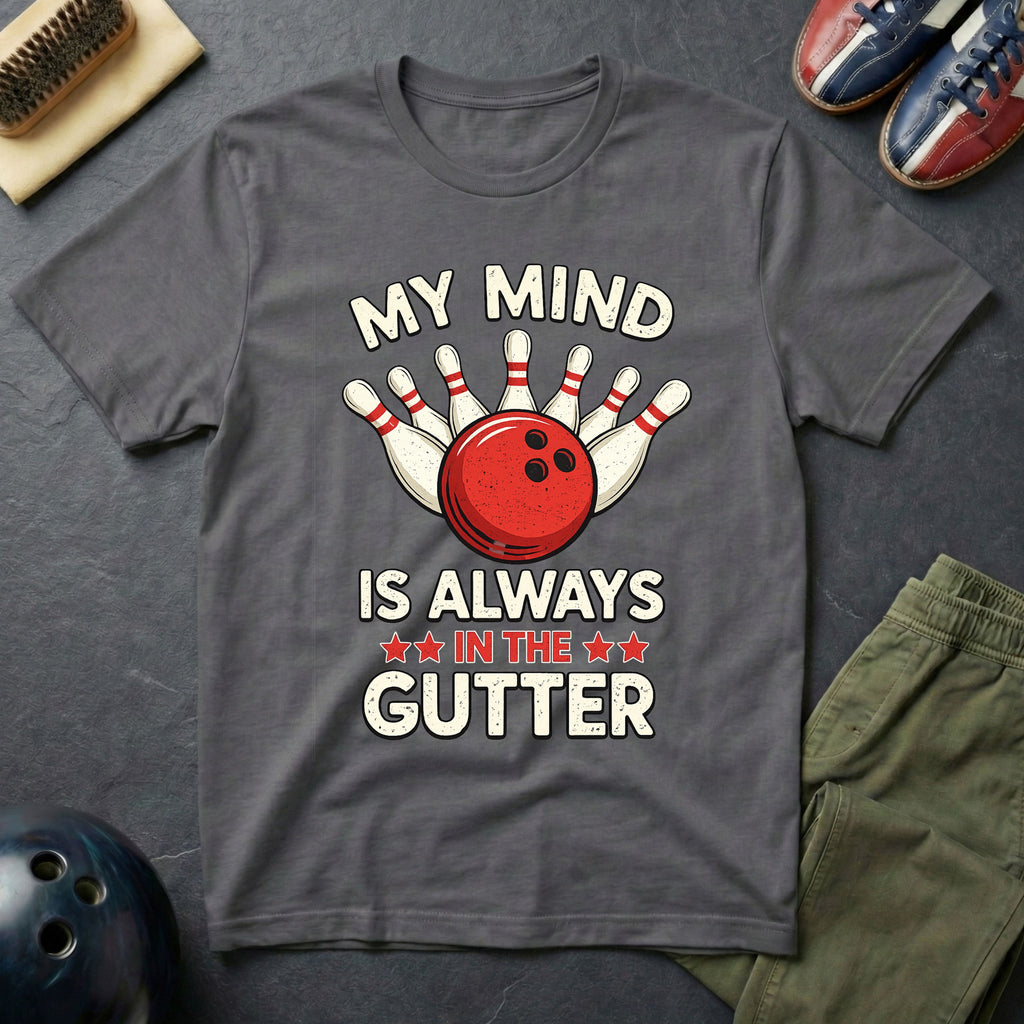 My Mind Is Always In The Gutter T-Shirt