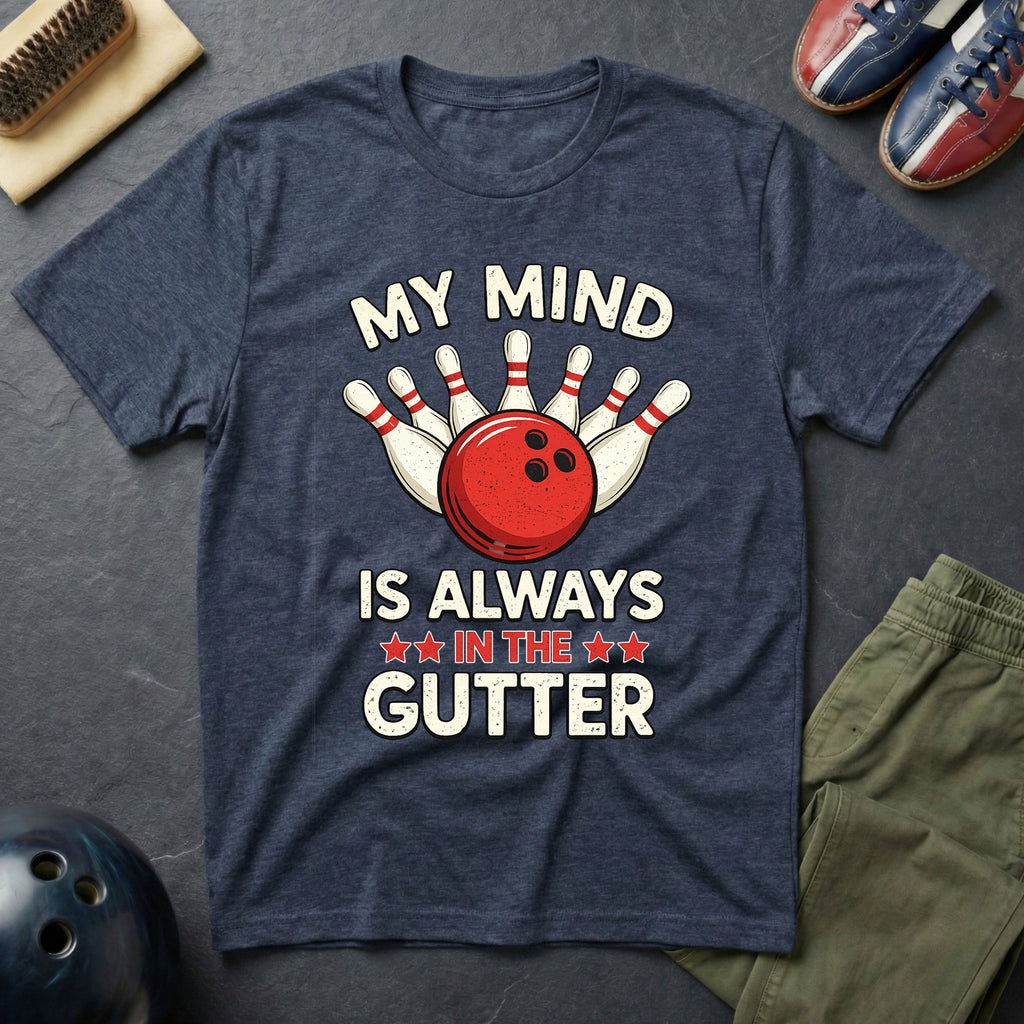 My Mind Is Always In The Gutter T-Shirt