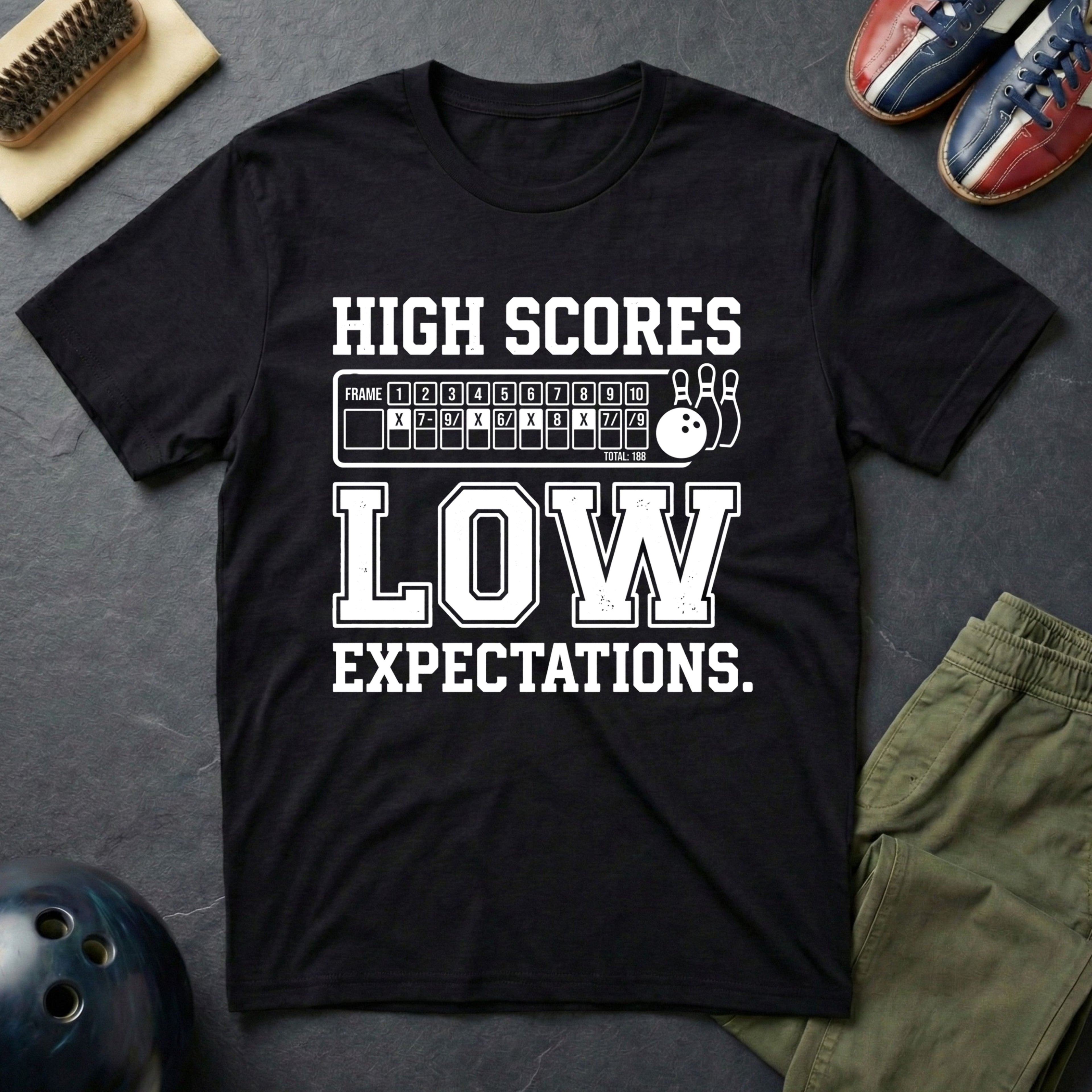 High Scores Low Expectations T-Shirt