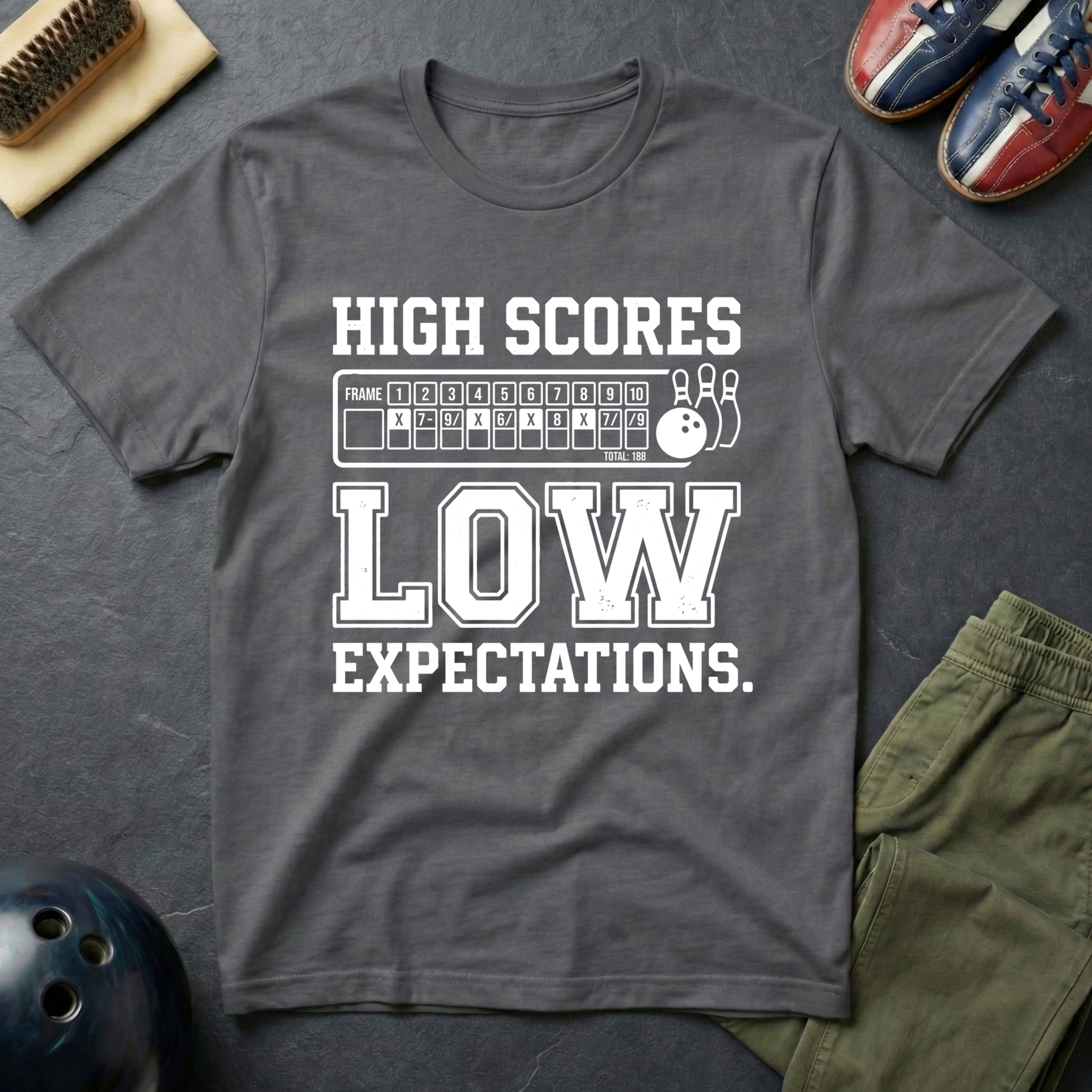 High Scores Low Expectations T-Shirt
