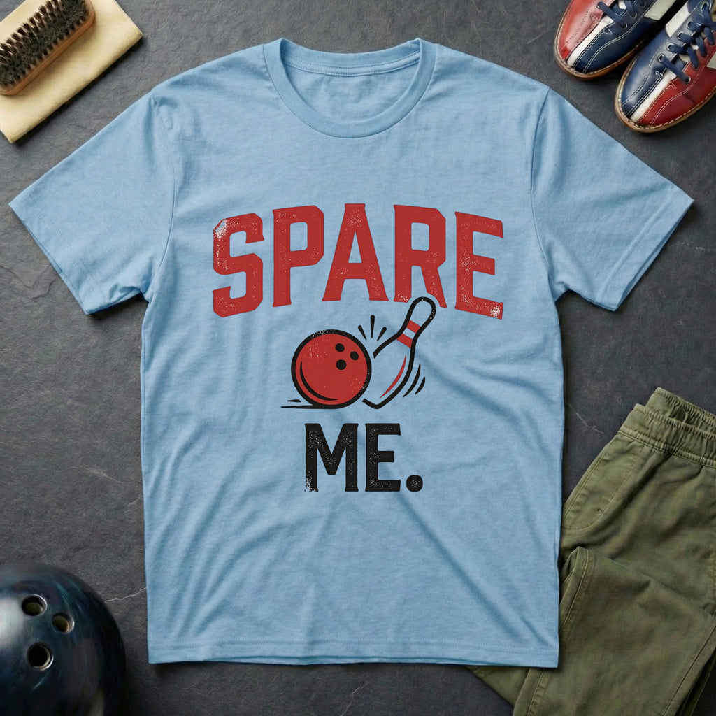 Spare Me T-Shirt