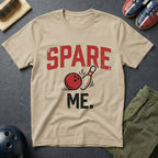 Spare Me T-Shirt