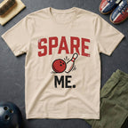 Spare Me T-Shirt