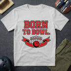 Born To Bowl T-Shirt