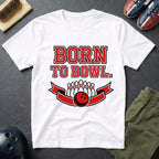 Born To Bowl T-Shirt