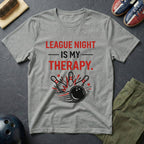 League Night Is My Therapy T-Shirt