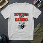 Bowling Is My Cardio T-Shirt