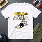 Rolling Into The Weekend T-Shirt