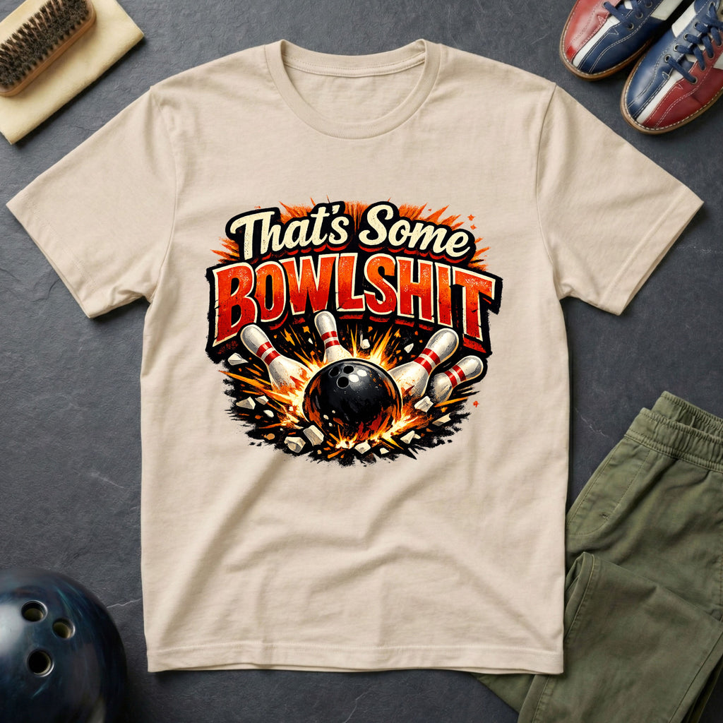 That's Some Bowlshit T-Shirt