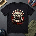 Strike Or Die Trying T-Shirt