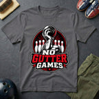 No Gutter Games T-Shirt