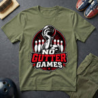 No Gutter Games T-Shirt