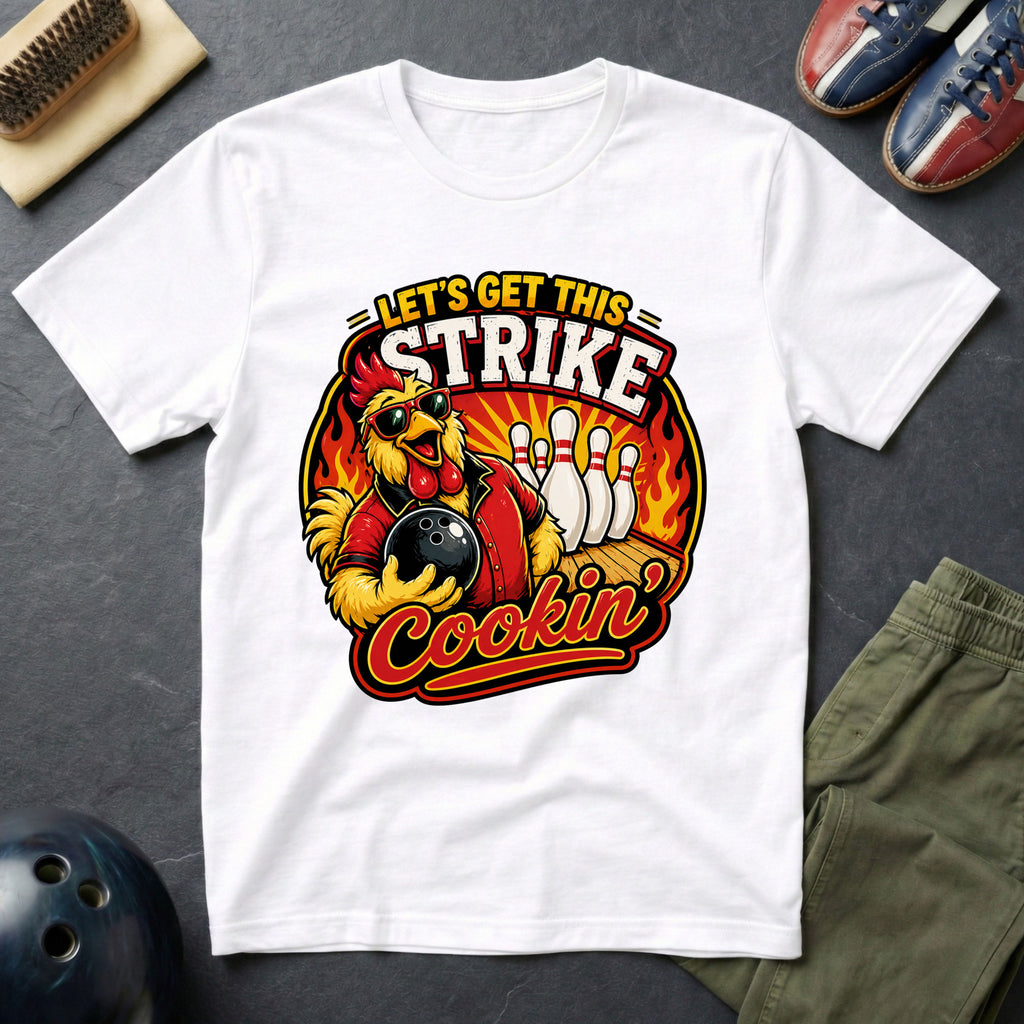 Let's Get This Strike Cookin' T-Shirt