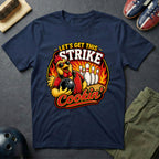 Let's Get This Strike Cookin' T-Shirt