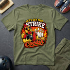 Let's Get This Strike Cookin' T-Shirt