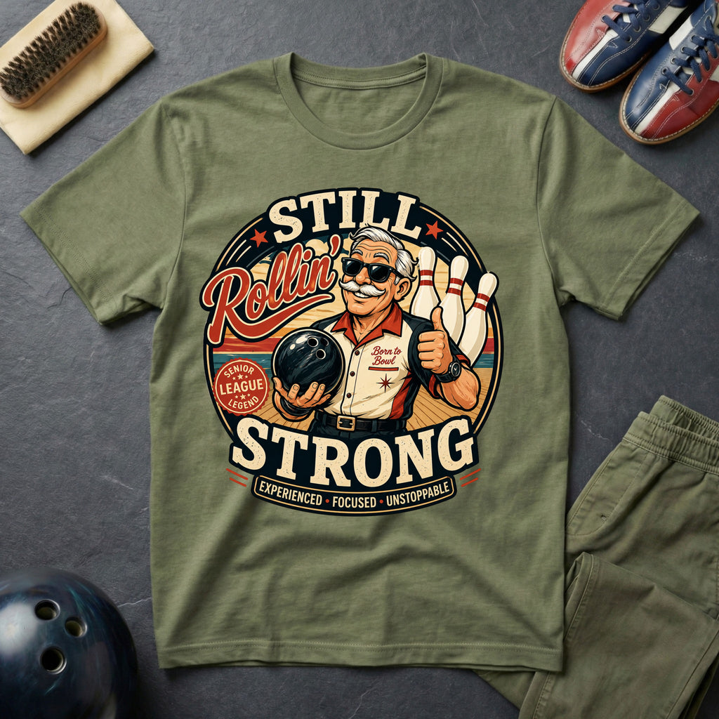 Still Rollin' Strong T-Shirt