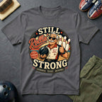 Still Rollin' Strong T-Shirt