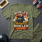 World's Okayest Bowler Dad T-Shirt