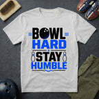 Bowl Hard Stay Humble T-Shirt