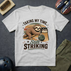 Taking My Time Still Striking T-Shirt