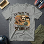 Taking My Time Still Striking T-Shirt